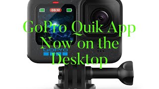 GoPro Quik Desktop app for the Mac