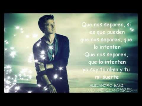 Alejandro Sanz - No me Compares ( Letra )
