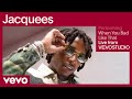 Jacquees - When You Bad Like That (Live Performance) | Vevo