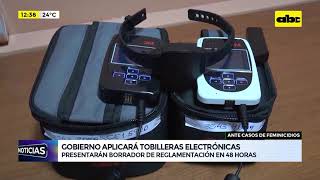 Gobierno aplicará tobilleras electrónicas