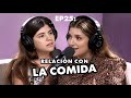 EP25: ¿Cómo es tu relación con la comida? con Paulina González