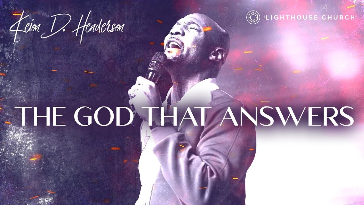 The God That Answers | Pastor Keion Henderson