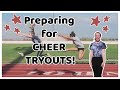 Preparing for CHEER TRYOUTS!