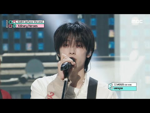 Xdinary Heroes (엑스디너리 히어로즈) - Night before the end | Show! MusicCore | MBC241019방송