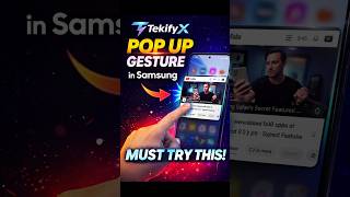 Samsung POP-UP Gesture 🔥 Hidden Feature You MUST TRY! One UI Secret 😱 #day39