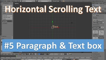 Horizontal Scrolling Text in Blender #5 Paragraph and Text box
