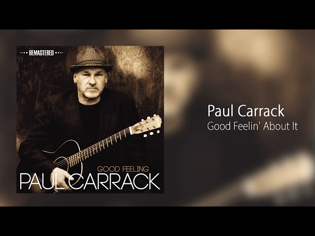 Paul Carrack - Good feelin` about it