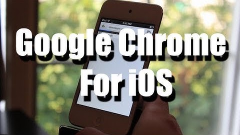 Google Chrome iOS Application Overview and Speed Test