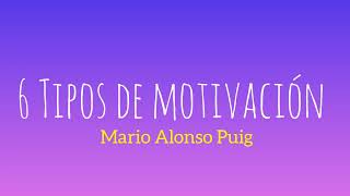 6 formas de motivar o motivarte ✨ Mario Alonso Puig