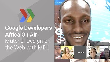 Google Developers Africa On Air: Material Design on the Web with MDL (Episode 3)