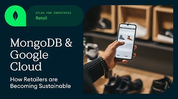 How retailers are running green data operations with Google Cloud and MongoDB