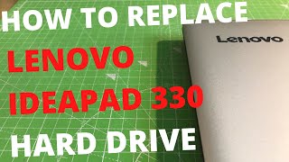 Lenovo Ideapad 330 Laptop - How To REMOVE Hard Drive For UPGRADE to SSD