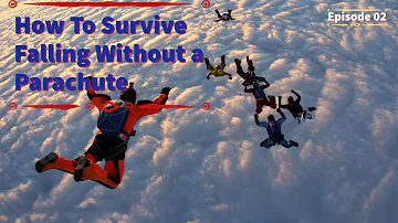 How To Survive Falling Without a Parachute - Ep2