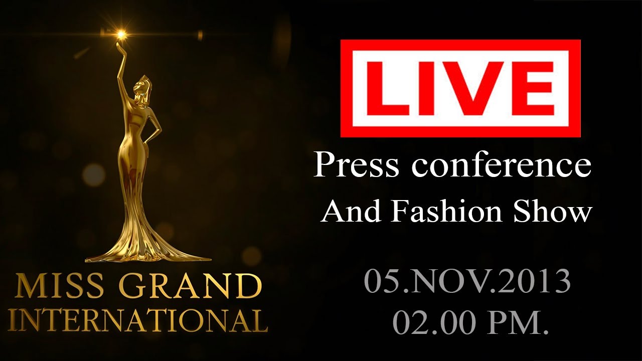 Miss Grand International 2013 - Press Conference And Fashion Show