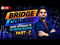 Basic Approach to Organic Reactions Explained 🔥 | Part 2 | NEET Bridge Course LIVE