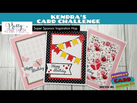 #KendrasCardChallenge18 Featuring ‪@prettypinkposh‬ 3 Cards 1 Sketch