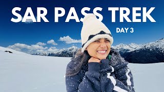 The most Difficult and Adventurous day of the Trek - SarPass Day 3