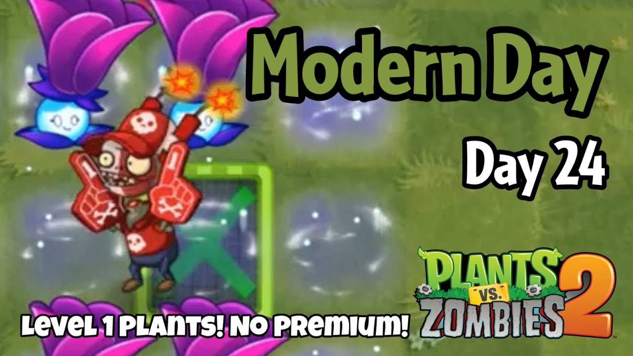 Plants vs Zombies 2 | Modern Day - Day 24 - YouTube