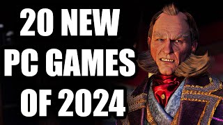 20 NEW PC Games of 2024 And Beyond [4K]