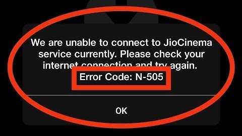 How To Fix Error Code: N-505 Problem Solve In Jio Cinema App