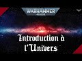 Introduction  lunivers de warhammer 40000