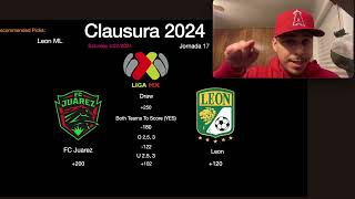 Liga MX PICKS/Bets Juarez Vs Leon 04/27/2024 Clausura