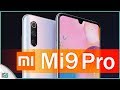 شاومي مي 9 برو Xiaomi Mi 9 Pro رسميا | قاتل جديد بسعر مميز؟