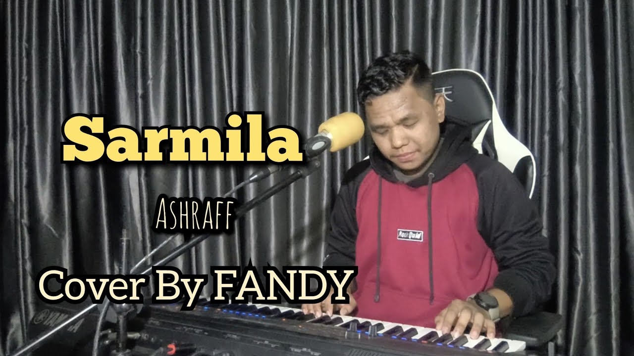 Sarmila_ASHRAFF Cover By FANDY
