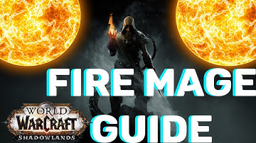 Shadowlands Fire Mage guide - PvE Rotation, Talents, covenants, soulbinds, conduits, stat priority