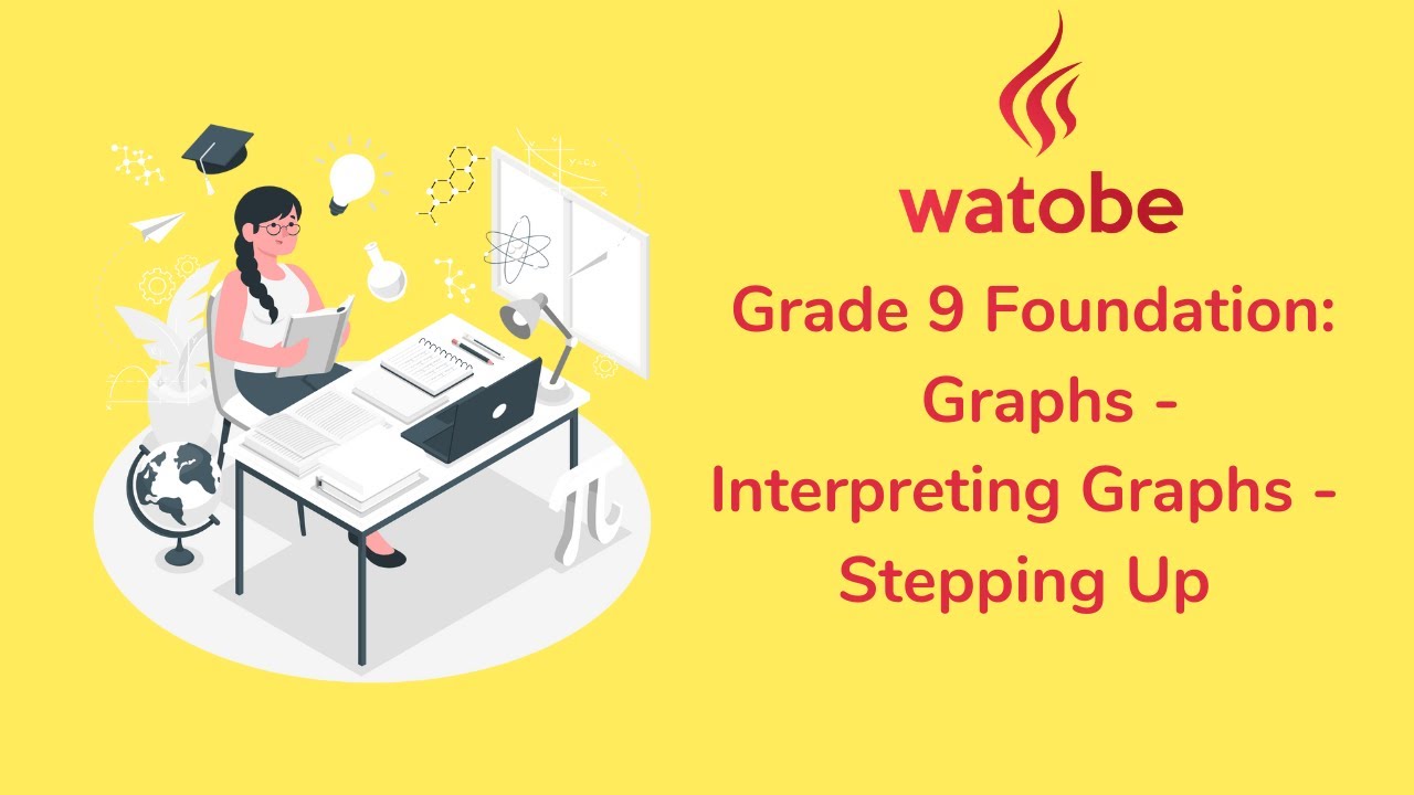 Grade 9 Graphs Foundation interpreting Graphs Stepping Up YouTube Grade 9 Graphs Foundation Interpreting Graphs Stepping Up Youtube