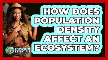 How Does Population Density Affect an Ecosystem?
