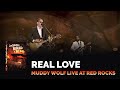 Joe Bonamassa - Real Love - Muddy Wolf at Red Rocks