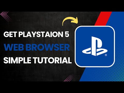 How To Get PS5 Web Browser