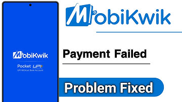 MobiKwik Payment Failed Problem Fix