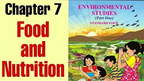 7 Food and Nutrition l Std 4 l EVS | Maharashtra State Board | Explanation in Marathi