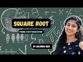 Square Root By Prime Factorization Method | Class 8 Square Root | Basic Maths Concepts