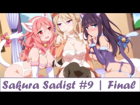 Sakura Sadist - Harem end [Part 9 | Final]