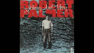Robert Palmer - Johnny & Mary - 1980