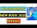 Xii chemistry new book chapter changed !! new book content