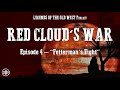 LEGENDS OF THE OLD WEST | Red Cloud’s War Ep4: “Fetterman’s Fight”