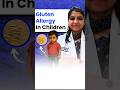 बच्चों में गेहूं की एलर्जी| Wheat Allergy in Children|Dr Manisha Rathi