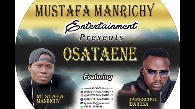 Osataene Ft Mustafa Manrichy & Jamescool Idahosa
