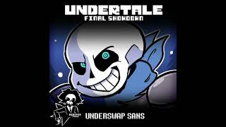 UNDERTALE: Final Showdown | UNDERSWAP SANS - Another Magnificent Cascade