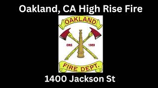 Oakland, CA High Rise Fireground Audio 3/16/24