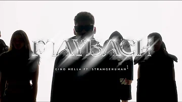 GINO MELLA - MAYBACH FT STRANGEHUMAN, BEST