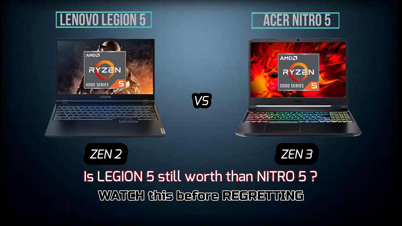 Acer NITRO 5 5600H vs Lenovo LEGION 5 4600H RYZEN 5600H vs 4600H ZEN 2 vs ZEN 3 Ryzen