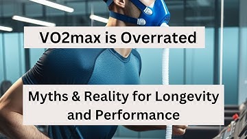 VO2max is Overrated. Myths and Realities for Longevity and Performance