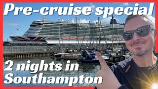 2 nights in Southampton Pre-Cruise!