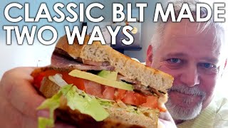 Two Ways to Make a Classic BLT - Garden to Table || Black Gumbo