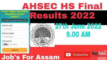 How to check AHSEC Results 2022- Class 12th Assam HS Results, 27th June, 9.00 A.M @Job